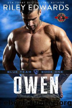 Owen (Special Forces: Operation Alpha) (Blue Team Book 1) by Riley Edwards & Operation Alpha