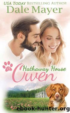 Owen: A Hathaway House Heartwarming Romance by Dale Mayer