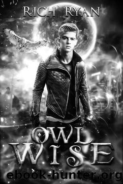 Owl Wise: A Wyld Druid Prequel Novella (Wyld Druid Series) by Rich Ryan
