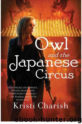 Owl and the Japanese Circus by Charish Kristi