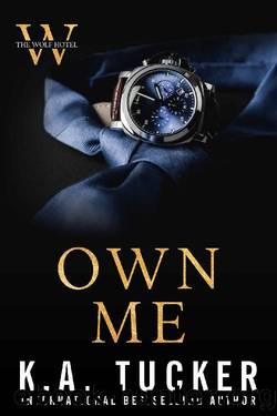 Own Me (The Wolf Hotel Book 5) by K.A. Tucker