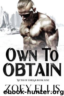 Own To Obtain (Myth of Omega Book 9) by Zoey Ellis