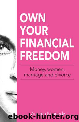 Own Your Financial Freedom by Kennedy Andrea;