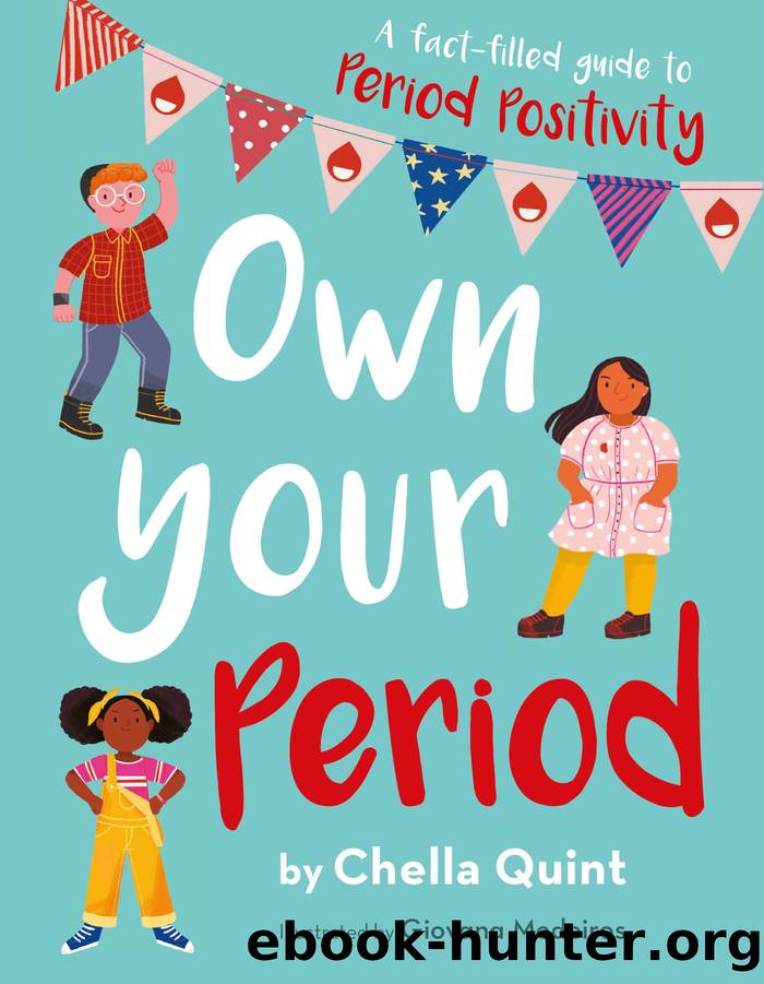 Own Your Period by Chella Quint
