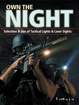 Own the Night by Scott W. Wagner
