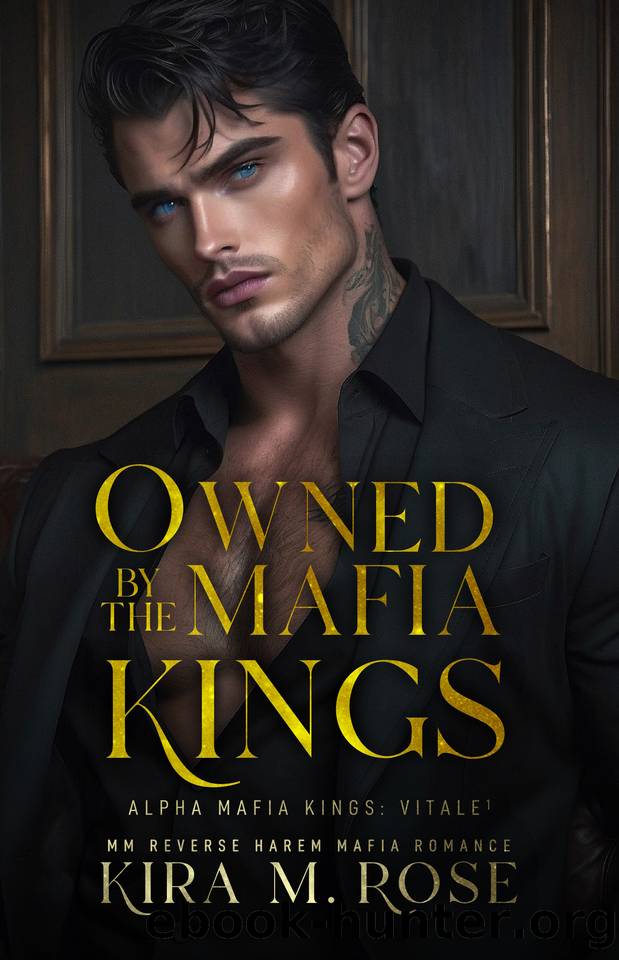 Owned by the Mafia Kings: Omegaverse MM Reverse Harem Dark Romance (Alpha Mafia Kings) by Kira M. Rose