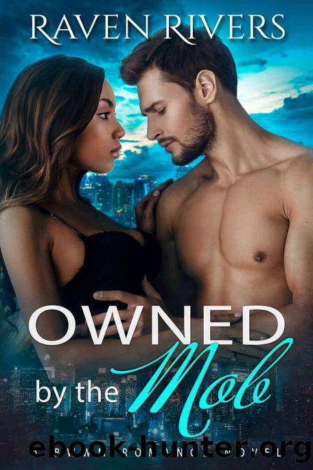 Owned by the Mob by Raven Rivers