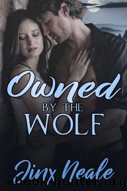 Owned by the Wolf (Marked Mates Book 1) by Jinx Neale