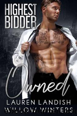 Owned: Highest Bidder by Willow Winters & Lauren Landish