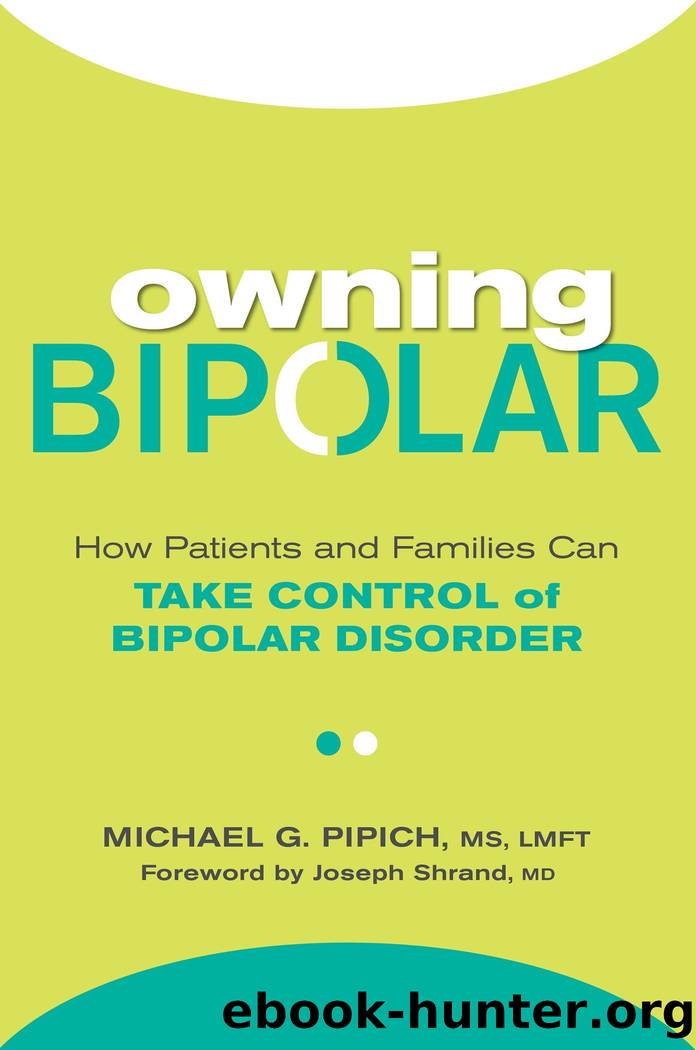 Owning Bipolar by Michael G. Pipich