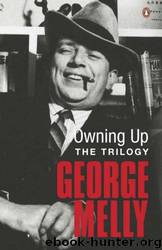 Owning Up: The Trilogy by George Melly