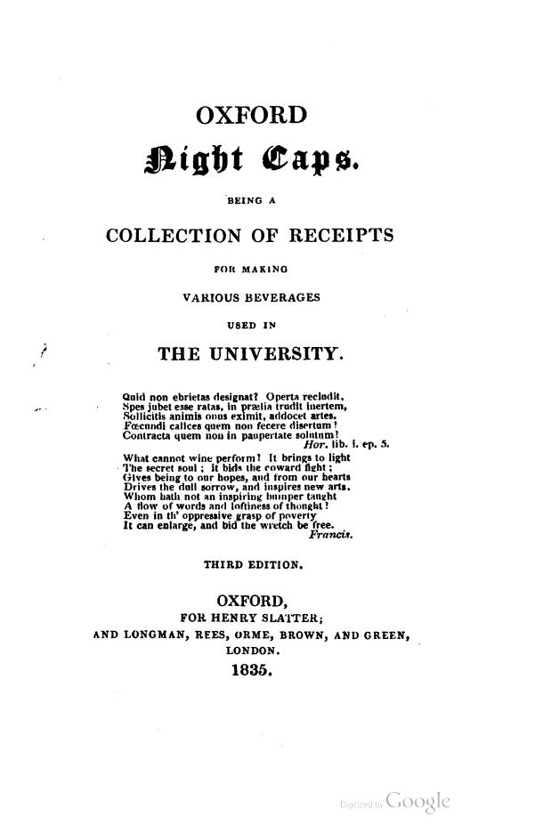 Oxford - 1835 - Oxford Night Caps, Being a Collection of Reciepts for Making Various Beverages Used in the University by 3rd ed
