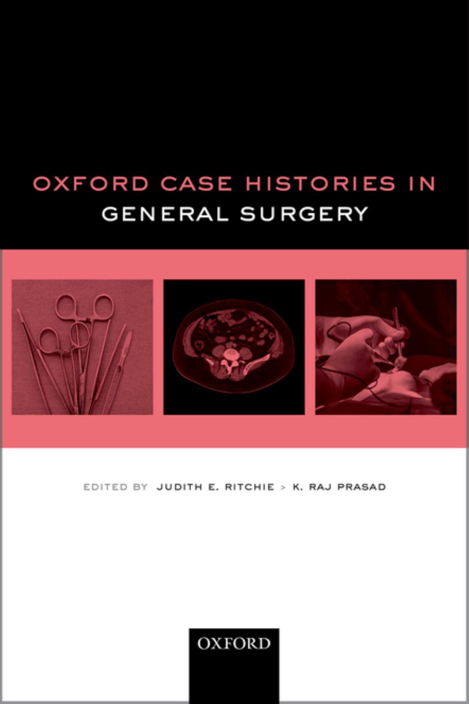 Oxford Case Histories in General Surgery (gnv64) by Judith E. Ritchie and K. Raj Prasad