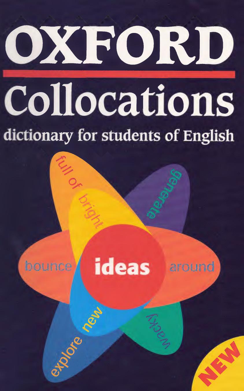 Oxford Collocations Dictionary for Students of English by Diana Lea (editor)