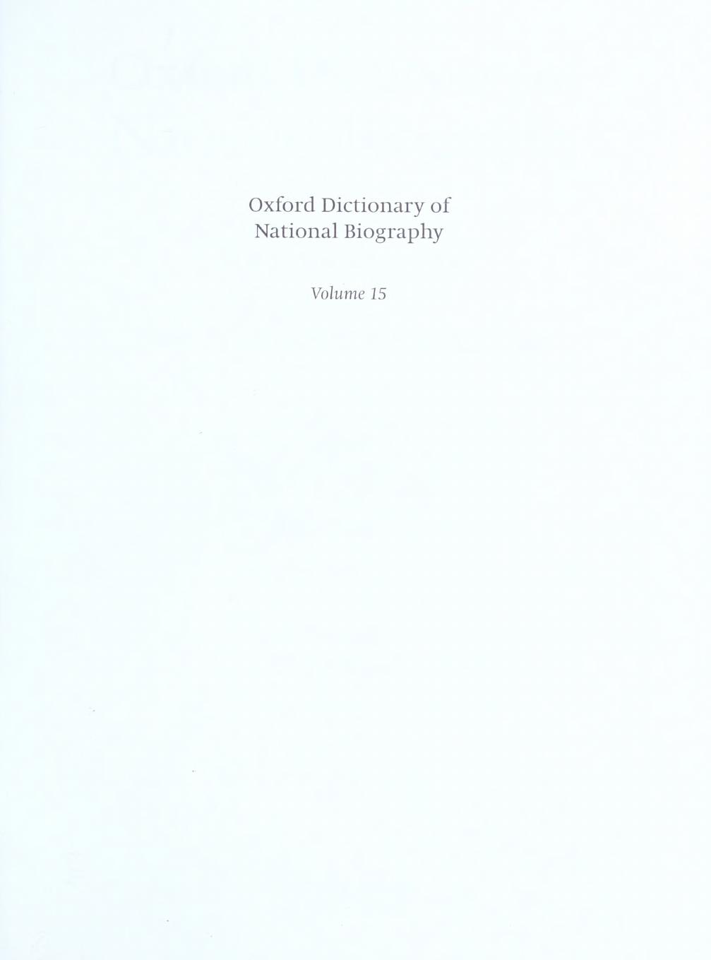 Oxford Dictionary of National Biography - volume 15 DalyâDewar by brian Harrison & H. C. G. Matthew