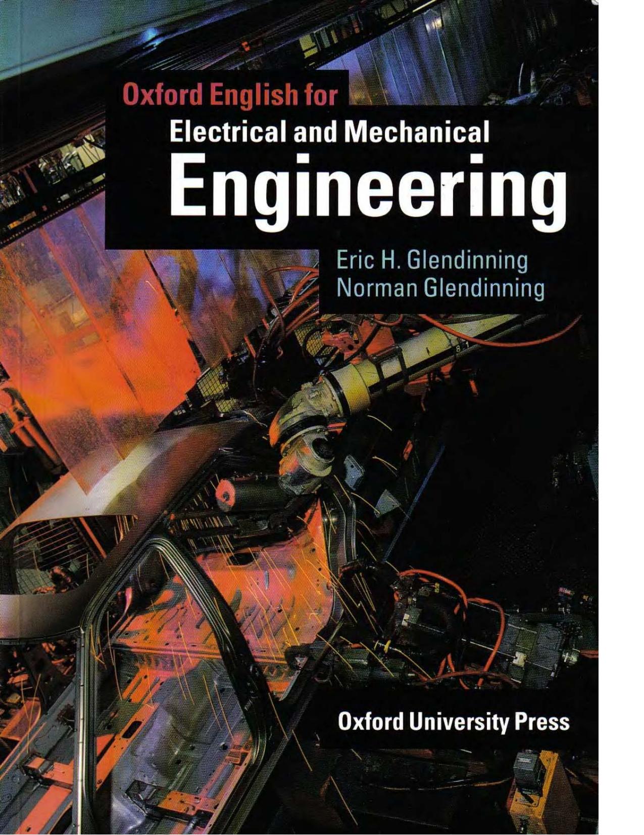 Oxford English for electrical and mechanical engineering by Eric H Glendinning; Norman K Glendenning