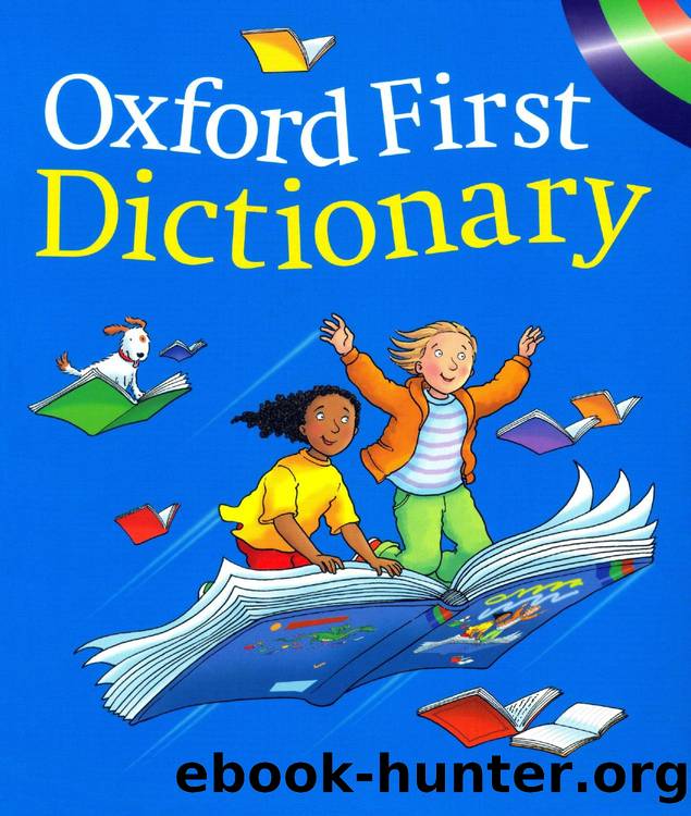 Oxford First Dictionary by Compiled by Evelyn Goldsmith - Illustrated by Julie Park