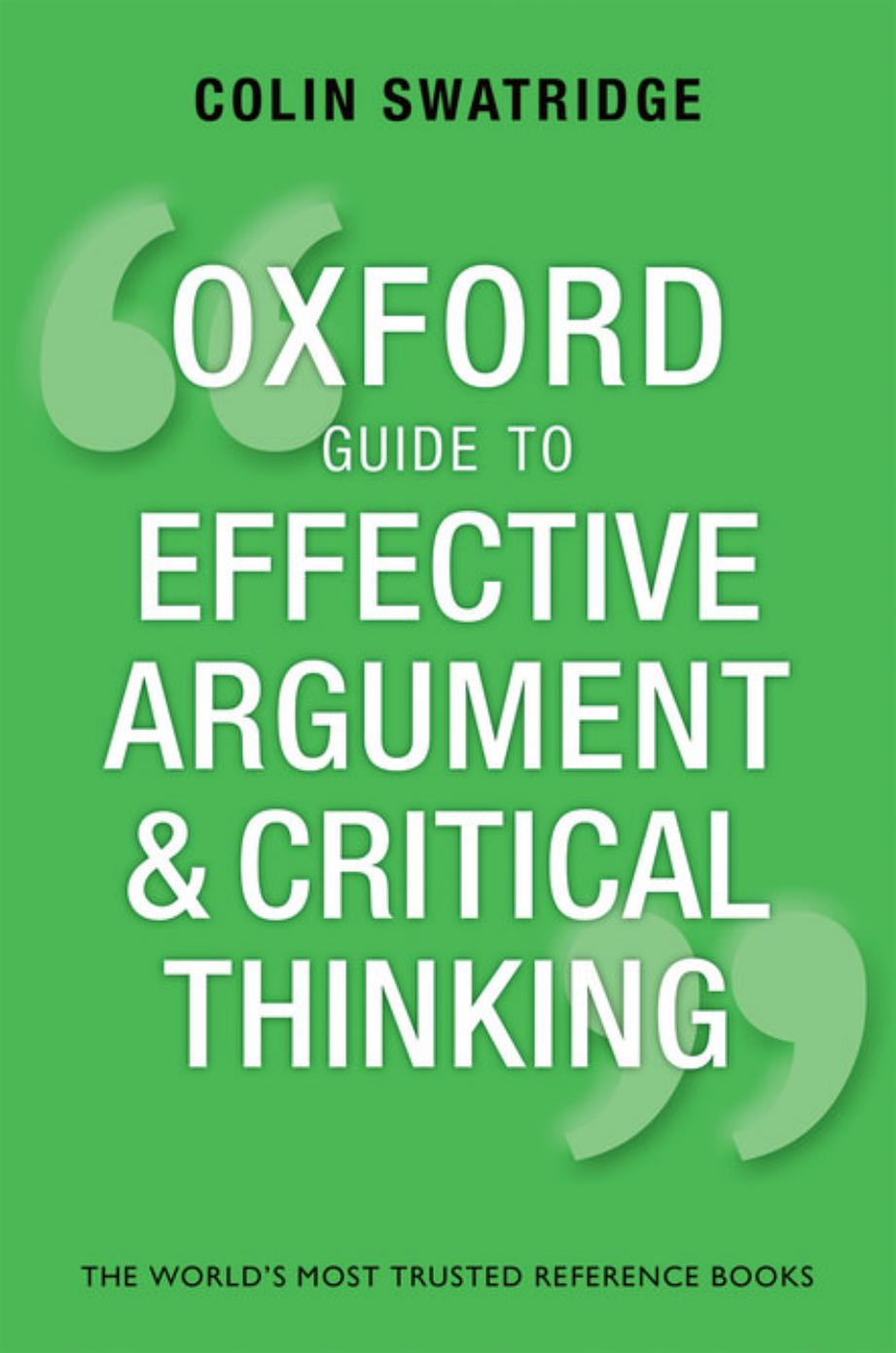 Oxford Guide to Effective Argument and Critical Thinking by Colin Swatridge