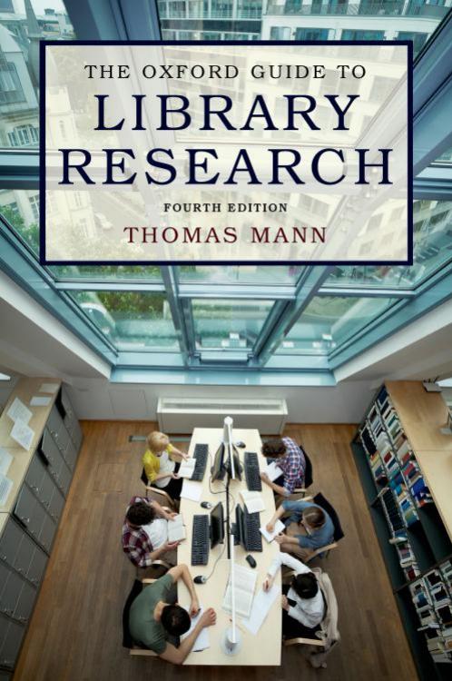 Oxford Guide to Library Research by Mann Thomas;