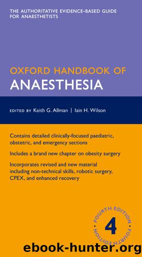 Oxford Handbook of Anaesthesia by Allman Keith; Wilson Iain; O'Donnell Aidan