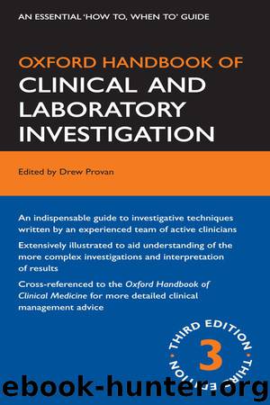 Oxford Handbook of Clinical and Laboratory Investigation (Oxford Medical Handbooks) by Provan Drew