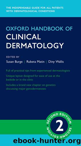 Oxford Handbook of Medical Dermatology by Burge Susan; Matin Rubeta; Wallis Dinny