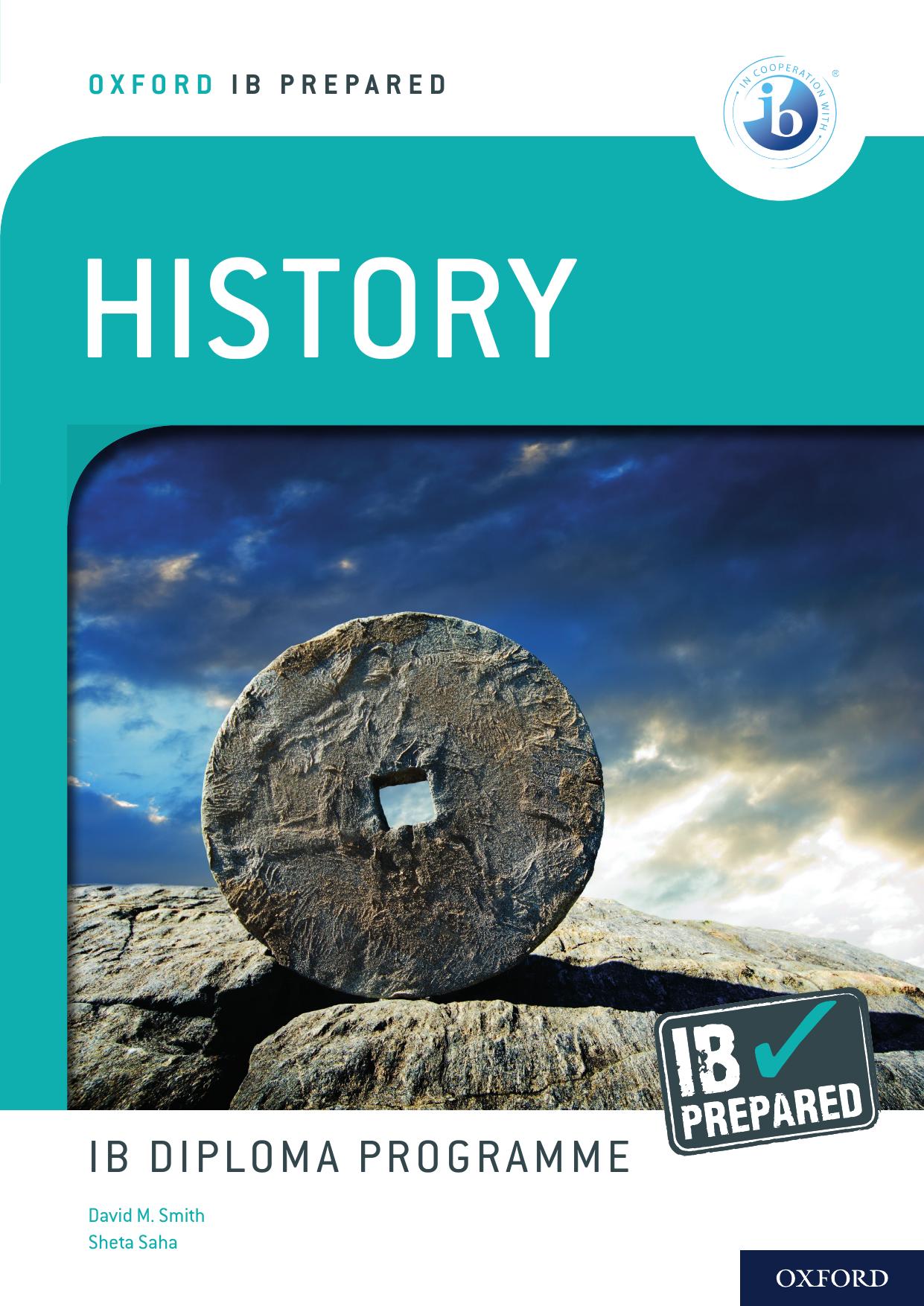 Oxford IB Diploma Programme IB Prepared: History by David M Smith