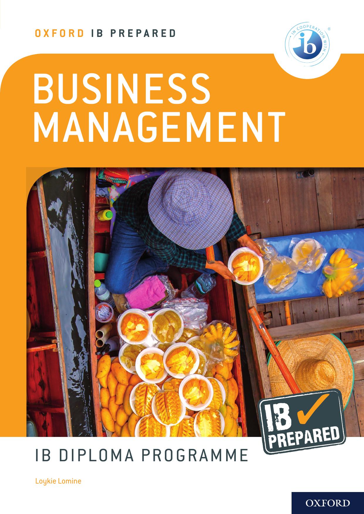 Oxford IB Diploma Programme: IB Prepared: Business Management by Alexey. Popov & Oxford Editor