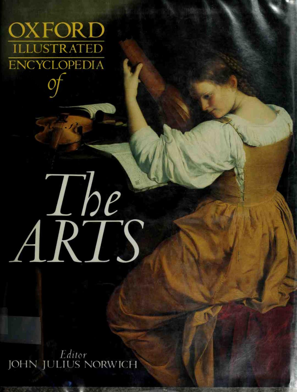Oxford Illustrated Encyclopedia of the Arts by Unknow