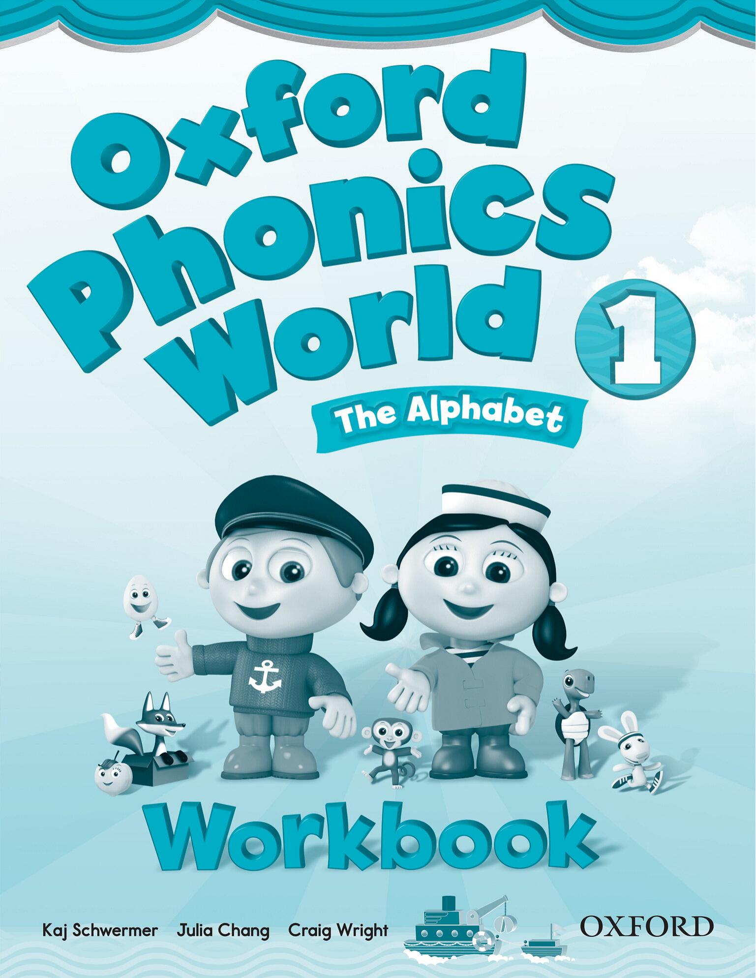 Oxford Phonics World 1 Workbook by Schwermer Kaj Chang Julia Wright Craig