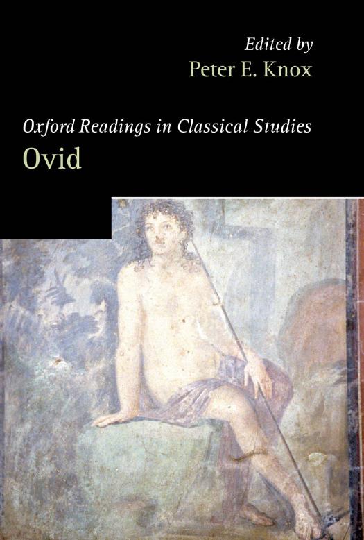 Oxford Readings in Ovid by Peter E. Knox