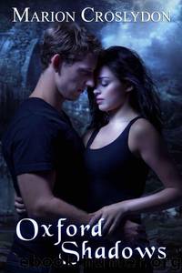 Oxford Shadows by Marion Croslydon