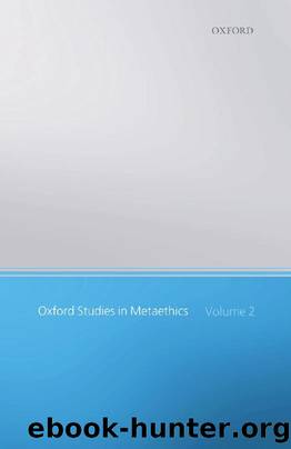 Oxford Studies in Metaethics: Volume II by Russ Shafer-Landau (Editor)