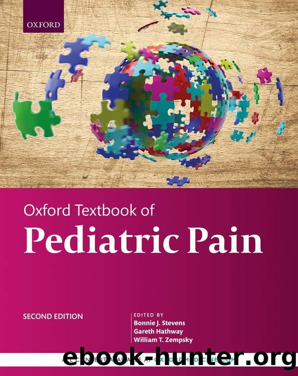 Oxford Textbook of Pediatric Pain by Stevens Bonnie J.; Hathway Gareth; Zempsky William T