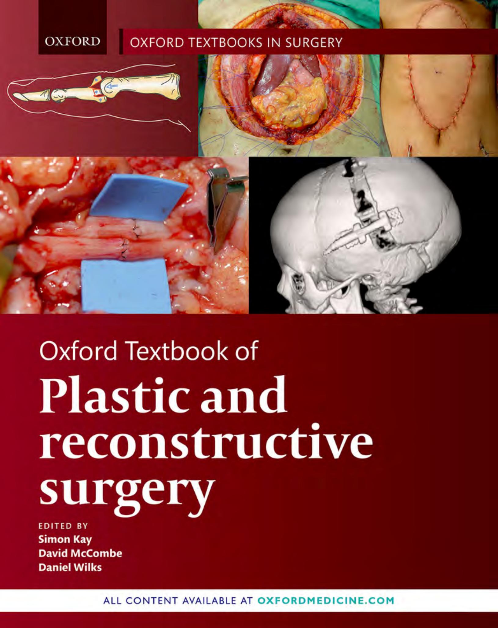 Oxford Textbook of Plastic and Reconstructive Surgery by Simon Kay (editor) David McCombe (editor) Daniel Wilks (editor)