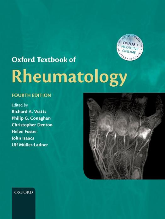 Oxford Textbook of Rheumatology, 4 edition by Richard A Watts Philip Conaghan Chris Denton and Helen Foster
