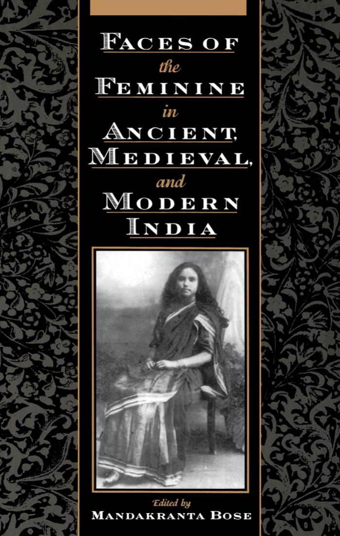 Oxford University Press Faces of the Feminine in Ancient, Medieval and Modern India (2000) by Unknown