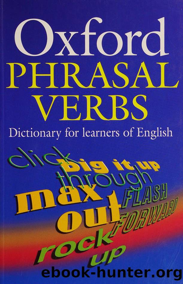 Oxford phrasal verbs dictionary for learners of English by Unknown