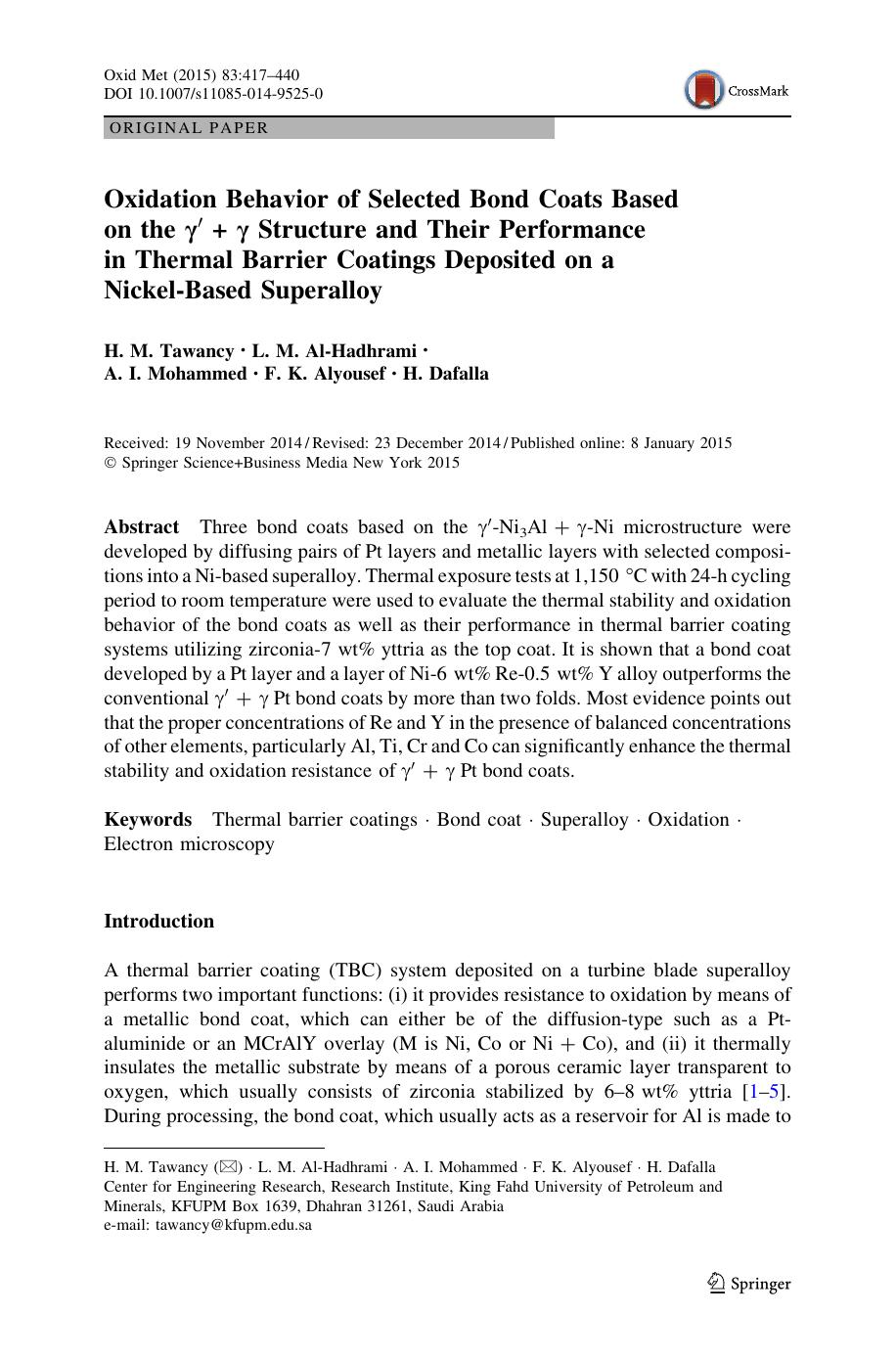 Oxidation Behavior of Selected Bond Coats Based on the Î³â²Â +Â Î³ Structure and Their Performance in Thermal Barrier Coatings Deposited on a Nickel-Based Superalloy by H. M. Tawancy & L. M. Al-Hadhrami & A. I. Mohammed & F. K. Alyousef & H. Dafalla