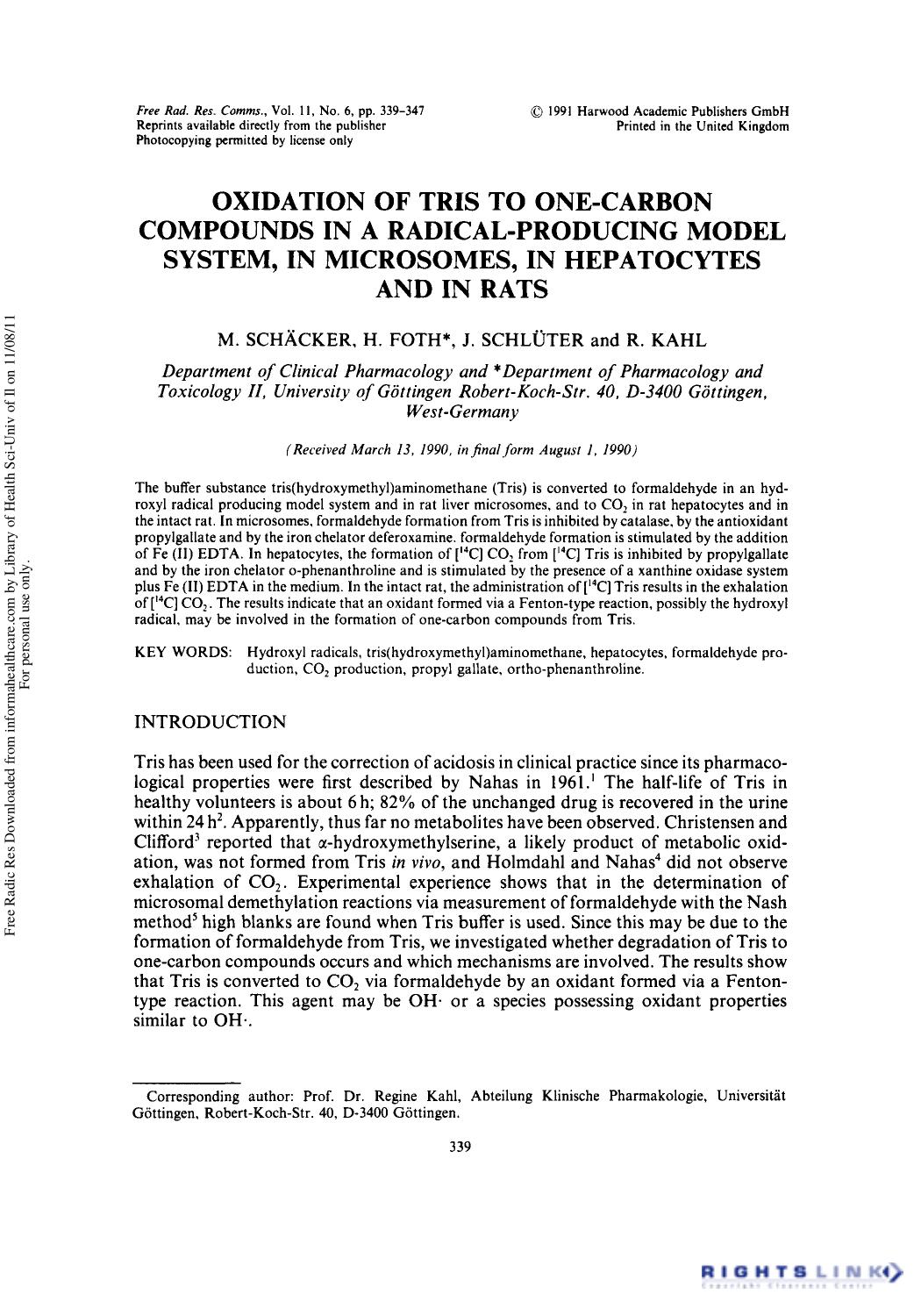 Oxidation of Tris to One-Carbon Compounds in a Radical-Producing Model System, in Microsomes, in Hepatocytes and in Rats by M. SchäCker1 H. Foth1† J. Schlüter2 & R. Kahl2