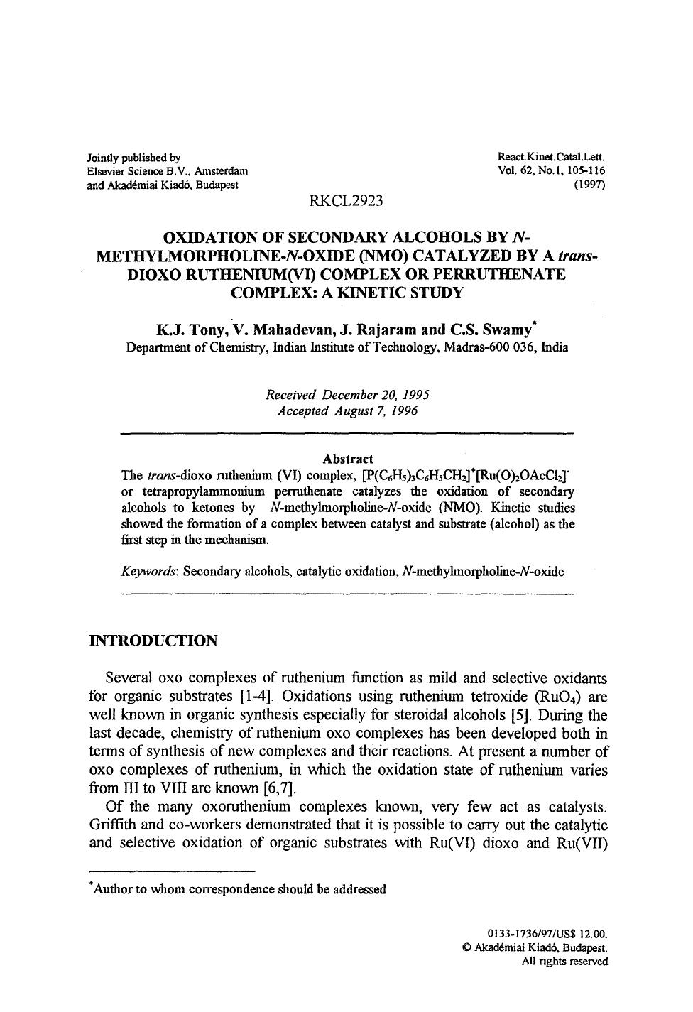 Oxidation of secondary alcohols by <Emphasis Type="Italic">N <Emphasis>-methylmorpholine- <Emphasis Type="Italic">N <Emphasis>-oxide (NMO) catalyzed by a <Emphasis Type="Italic">tr by Unknown