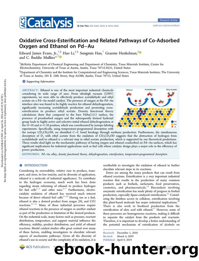 Oxidative Cross-Esterification and Related Pathways of Co-Adsorbed Oxygen and Ethanol on PdâAu by Edward James Evans Jr. Hao Li Sungmin Han Graeme Henkelman & C. Buddie Mullins