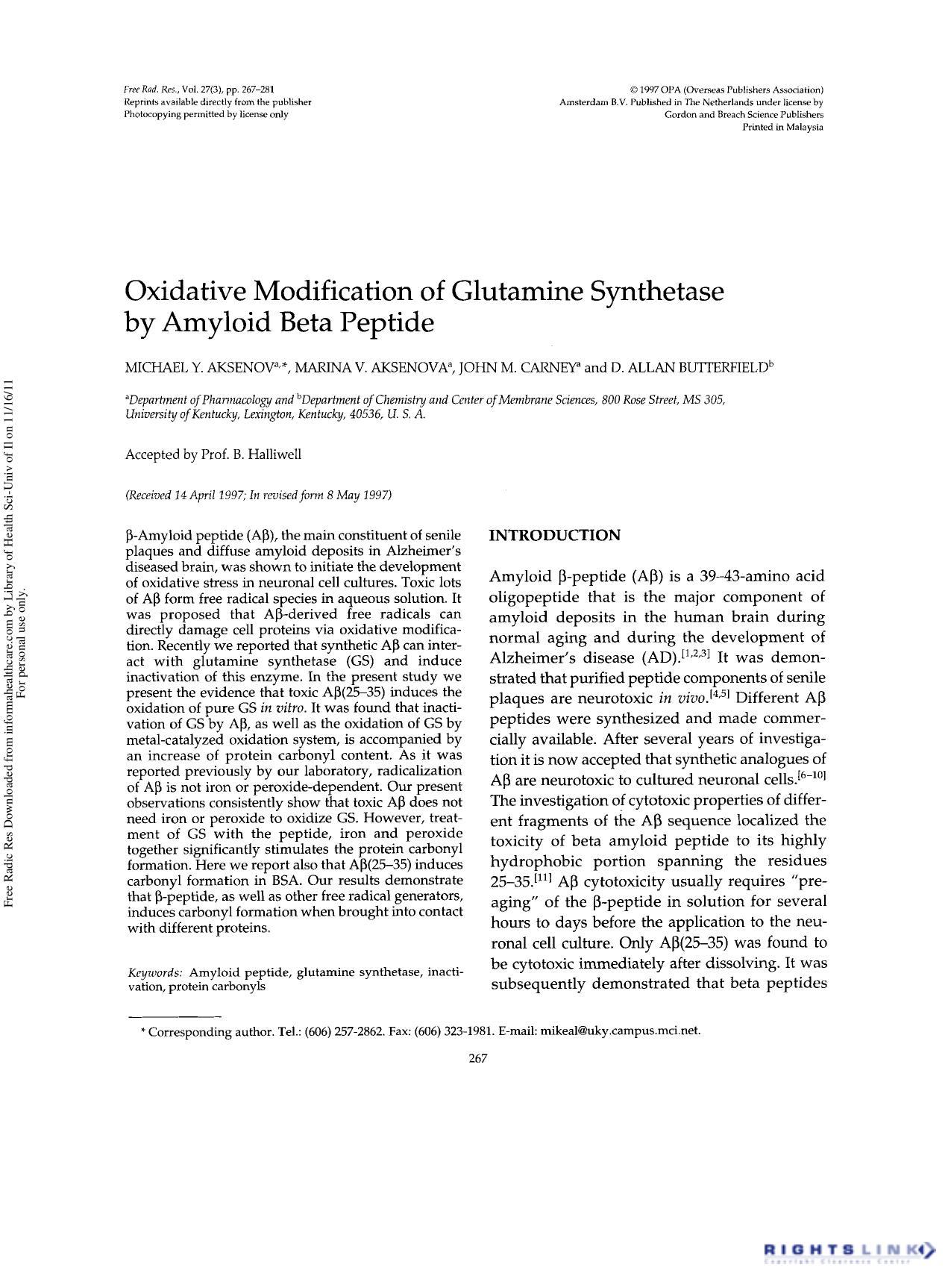 Oxidative Modification of Glutamine Synthetase by Amyloid Beta Peptide by Michael Y. Aksenov1† Marina V. Aksenova1 John M. Carney1 & D. Allan Buterfield2