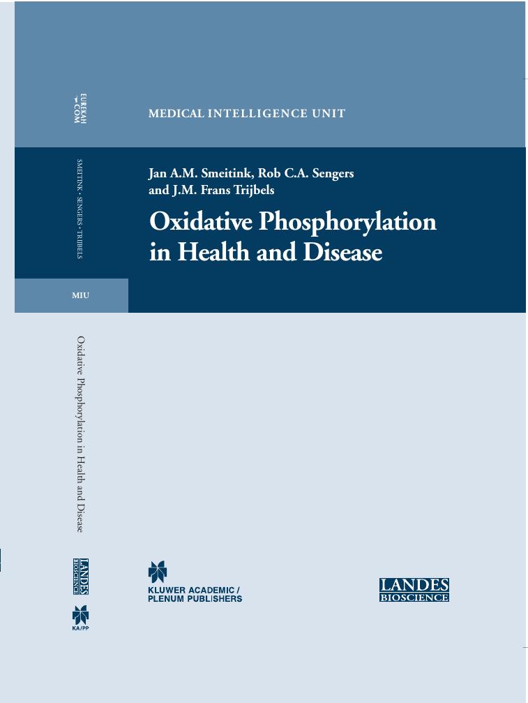 Oxidative Phosphorylation in Health and Disease (Medical Intelligence Unit) by Jan A.M. Smeitink (Editor)