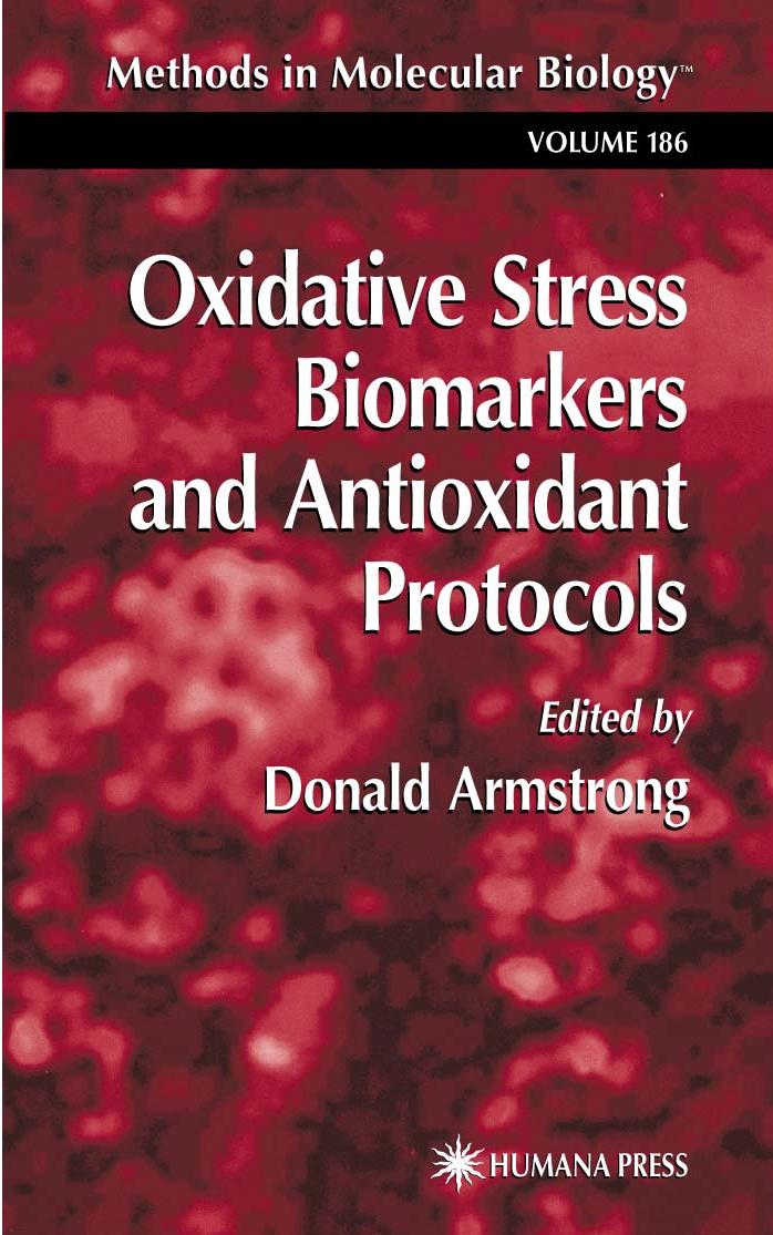 Oxidative Stress and Antioxidant Protocols (Methods in Molecular Biology Vol 186) by Donald Armstrong