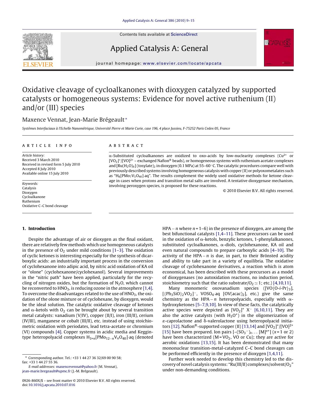 Oxidative cleavage of cycloalkanones with dioxygen catalyzed by supported catalysts or homogeneous systems: Evidence for novel active ruthenium (II) andor (III) species by Maxence Vennat