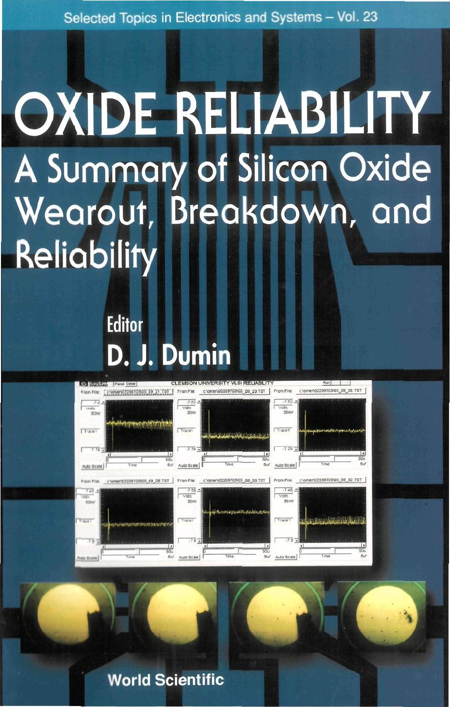 Oxide Reliability: A Summary of Silicon Oxide Wearout, Breadown, and Reliability (Selected Topics in Electronics and Systems) by D. J. Dumin