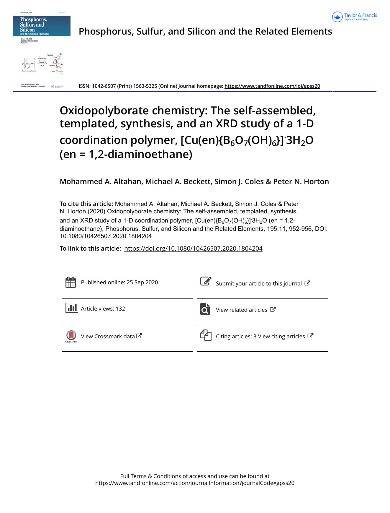 Oxidopolyborate chemistry: The self-assembled, templated, synthesis, and an XRD study of a 1-D coordination polymer, [Cu(en){B6O7(OH)6}].3H2O (en = 1,2-diaminoethane) by Altahan Mohammed A. & Beckett Michael A. & Coles Simon J. & Horton Peter N