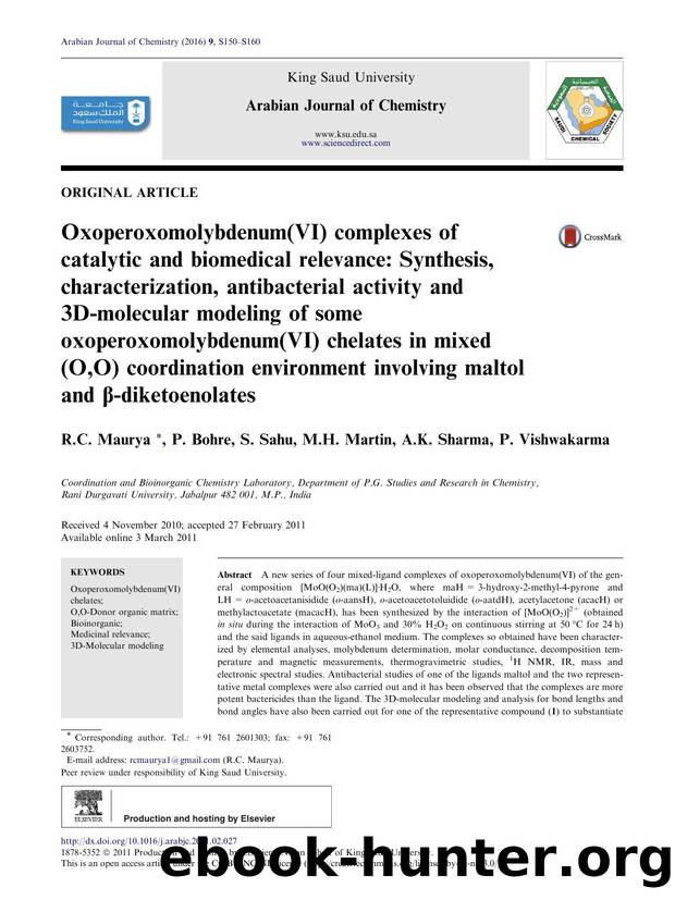 Oxoperoxomolybdenum(VI) complexes of catalytic and biomedical relevance: Synthesis, characterization, antibacterial activity and 3D-molecular modeling of some oxoperoxomolybdenum(V by R.C. Maurya & P. Bohre & S. Sahu & M.H. Martin & A.K. Sharma & P. Vishwakarma