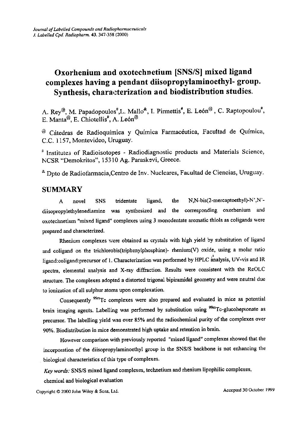 Oxorhenium and oxotechnetium [SNSS] mixed ligand complexes having a pendant diisopropylaminoethyl-group. Synthesis, characterization and biodistribution studies by Unknown